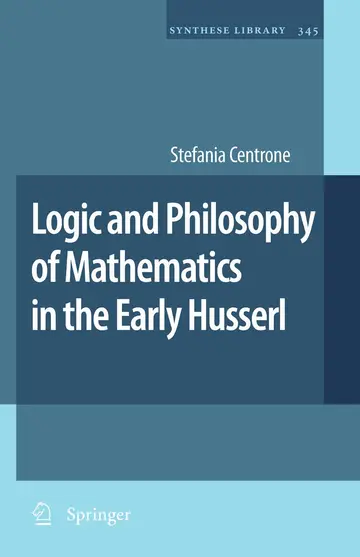 Cover of Logic and Philosophy of Mathematics in the Early Husserl