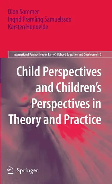 Cover of Child Perspectives and Children’s Perspectives in Theory and Practice