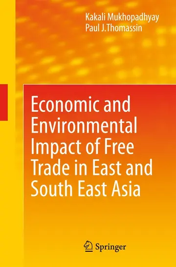 Cover of Economic and Environmental Impact of Free Trade Agreement in East and South East Asia