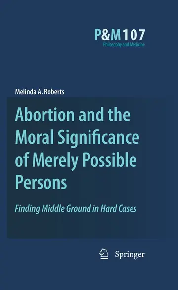 Cover of Abortion and the Moral Significance of Merely Possible Persons