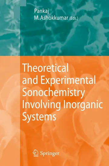Cover of Theoretical and Experimental Sonochemistry Involving Inorganic Systems