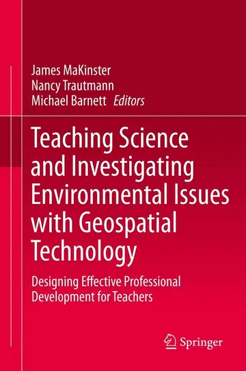 Cover of Teaching Science and Investigating Environmental Issues with Geospatial Technology