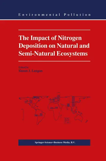 Cover of The Impact of Nitrogen Deposition on Natural and Semi-Natural Ecosystems