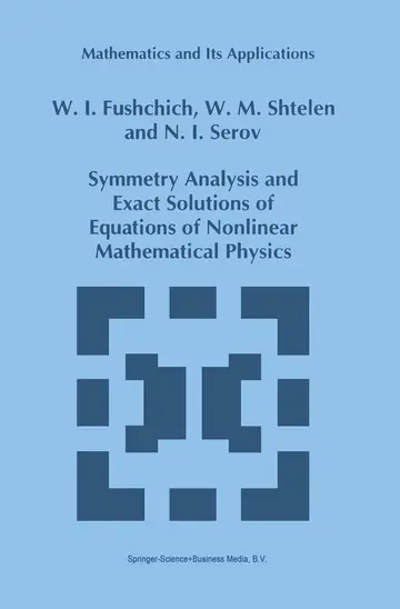 Cover of Symmetry Analysis and Exact Solutions of Equations of Nonlinear Mathematical Physics