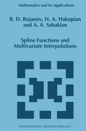 Cover of Spline Functions and Multivariate Interpolations
