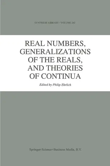 Cover of Real Numbers, Generalizations of the Reals, and Theories of Continua