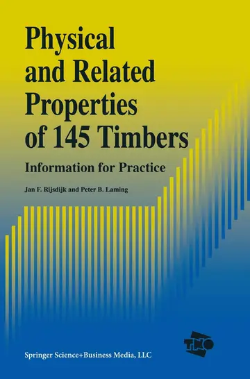 Cover of Physical and Related Properties of 145 Timbers