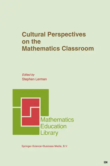 Cover of Cultural Perspectives on the Mathematics Classroom
