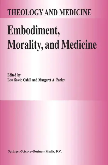 Cover of Embodiment, Morality, and Medicine