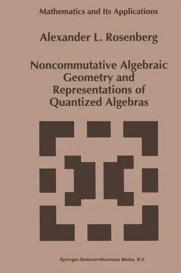 Cover of Noncommutative Algebraic Geometry and Representations of Quantized Algebras
