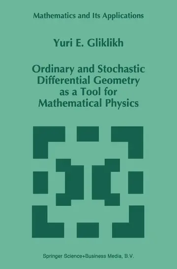 Cover of Ordinary and Stochastic Differential Geometry as a Tool for Mathematical Physics