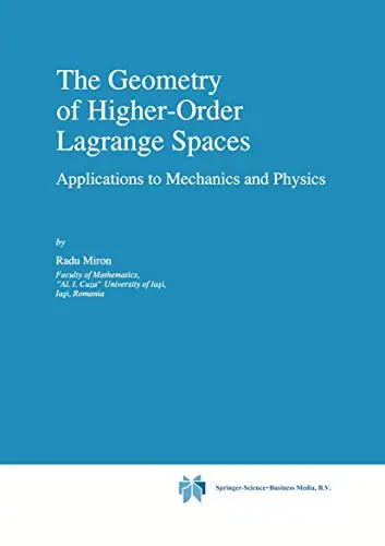 Cover of The Geometry of Higher-order Lagrange Spaces