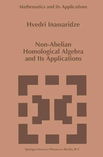 Cover of Non-abelian Homological Algebra and Its Applications