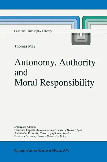 Cover of Autonomy, Authority and Moral Responsibility