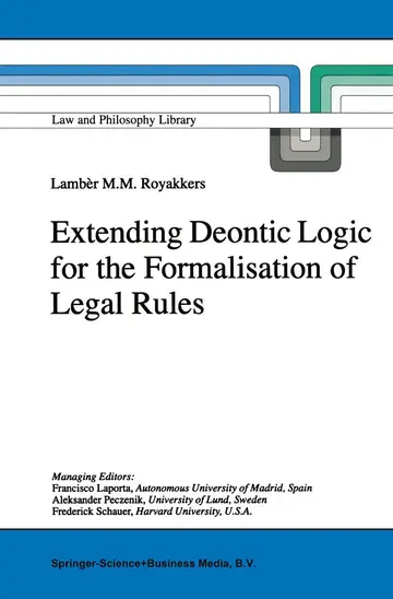 Cover of Extending Deontic Logic for the Formalisation of Legal Rules