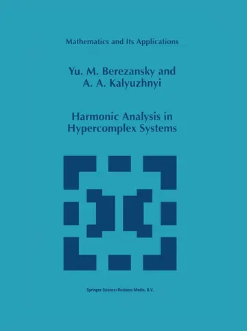 Cover of Harmonic Analysis in Hypercomplex Systems