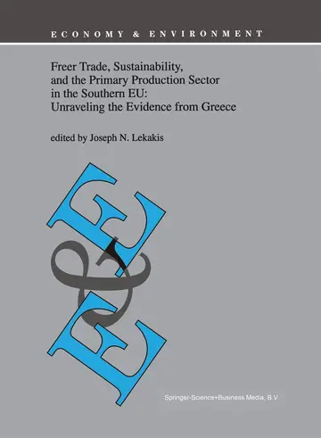 Cover of Freer Trade, Sustainability, and the Primary Production Sector in the Southern Eu