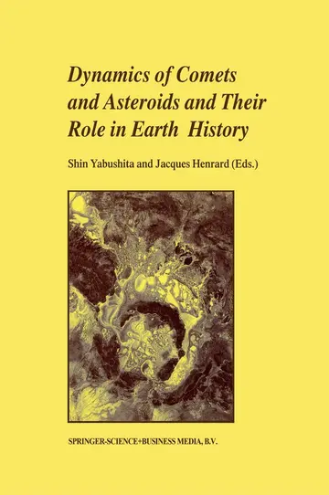 Cover of Dynamics of Comets and Asteroids and Their Role in Earth History
