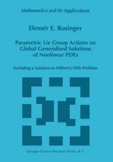 Cover of Parametric Lie Group Actions on Global Generalised Solutions of Nonlinear P. D. E.s