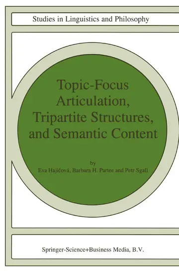 Cover of Topic-Focus Articulation, Tripartite Structures, and Semantic Content
