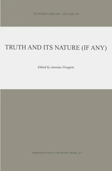 Cover of Truth and Its Nature, If Any