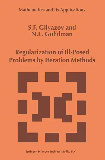 Cover of Regularization of Ill-posed Problems by Iteration Methods