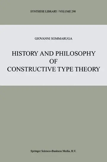 Cover of History and Philosophy of Constructive Type Theory