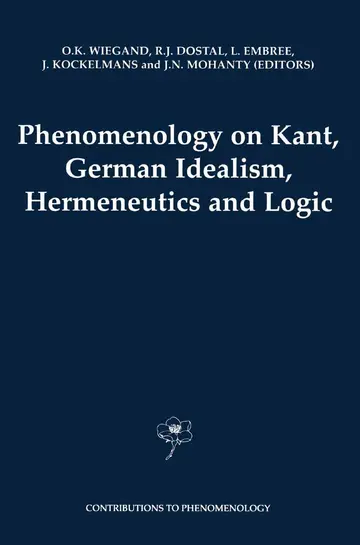 Cover of Phenomenology on Kant, German Idealism, Hermeneutics and Logic