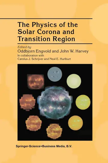 Cover of The Physics of the Solar Corona and Transition Region