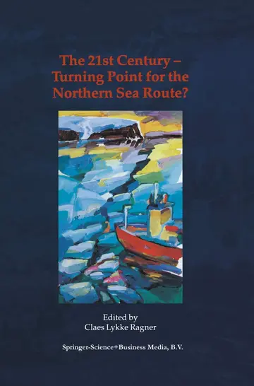 Cover of The 21st Century-turning Point for the North Sea Route?