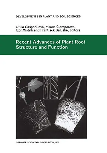 Cover of Recent Advances of Plant Root Structure and Function