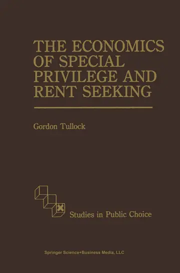 Cover of The Economics of Special Privilege and Rent Seeking