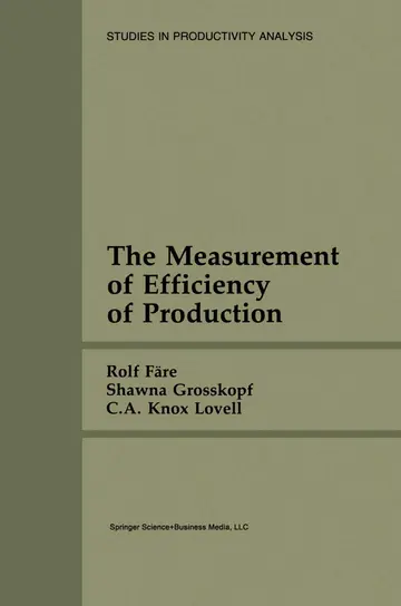 Cover of The Measurement of Efficiency of Production