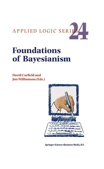 Cover of Foundations of Bayesianism