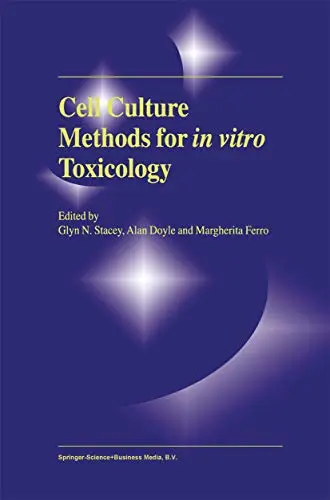 Cover of Cell Culture Methods for in Vitro Toxicology
