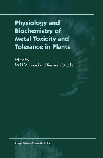 Cover of Physiology and Biochemistry of Metal Toxicity and Tolerance in Plants