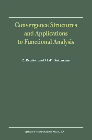 Cover of Convergence Structures and Applications to Functional Analysis