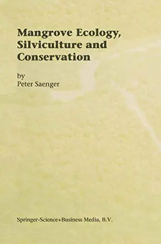 Cover of Mangrove Ecology, Silviculture and Conservation