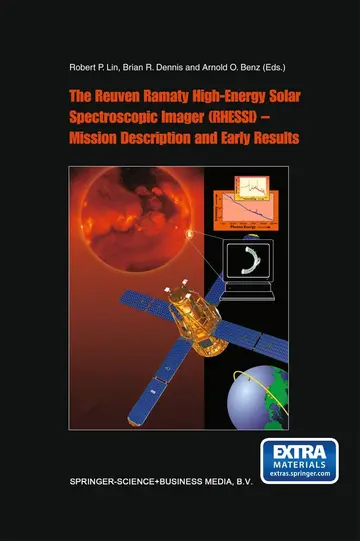 Cover of The Reuven Ramaty High Energy Solar Spectroscopic Imager R. H. E. S. S. I. - Mission Description and Early Results