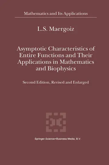 Cover of Asymptotic Characteristics of Entire Functions and Their Applications in Mathematics and Biophysics