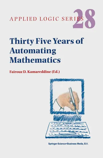 Cover of Thirty Five Years of Automating Mathematics