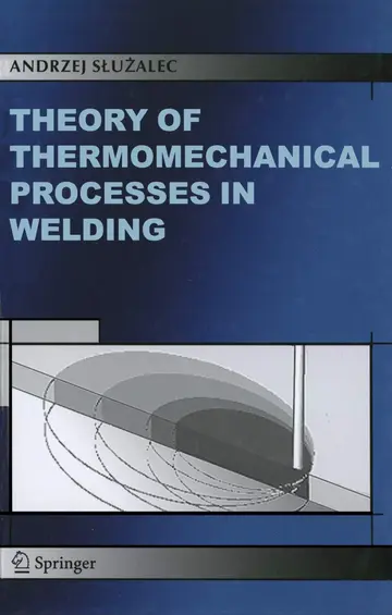 Cover of Theory of Thermomechanical Processes in Welding