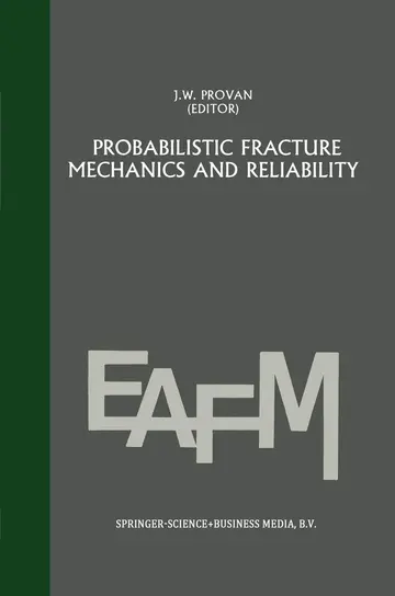 Cover of Probabilistic fracture mechanics and reliability