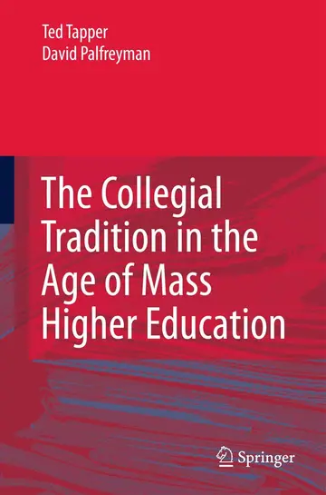 Cover of The Collegial Tradition in the Age of Mass Higher Education