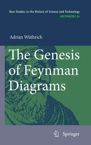 Cover of The Genesis of Feynman Diagrams