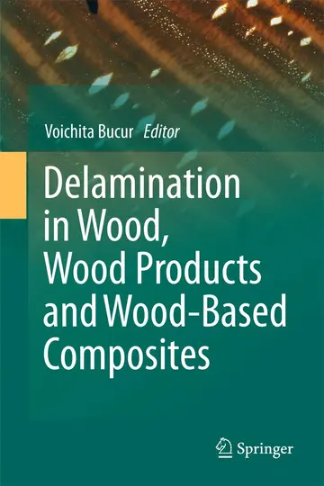 Cover of Delamination in Wood, Wood Products and Wood-Based Composites