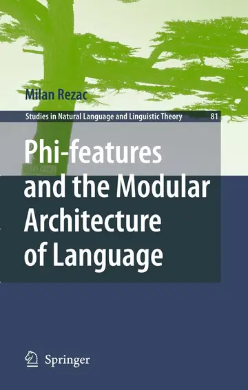 Cover of Phi-features and the Modular Architecture of Language