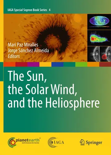Cover of The Sun, the Solar Wind, and the Heliosphere