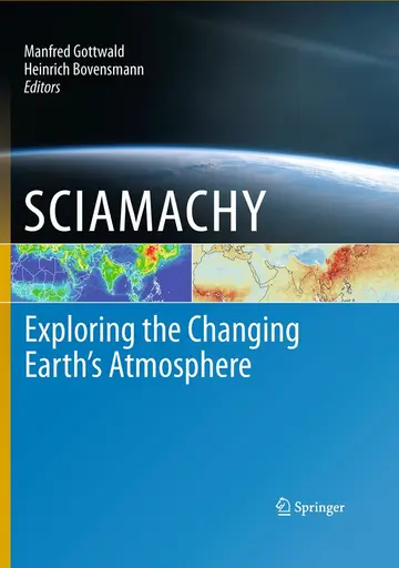 Cover of SCIAMACHY - Exploring the Changing Earth’s Atmosphere
