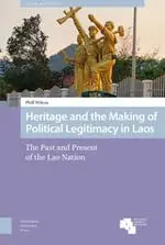 Cover of Heritage and the Making of Political Legitimacy in Laos